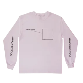 Sometimes, Forever Pink Long Sleeve